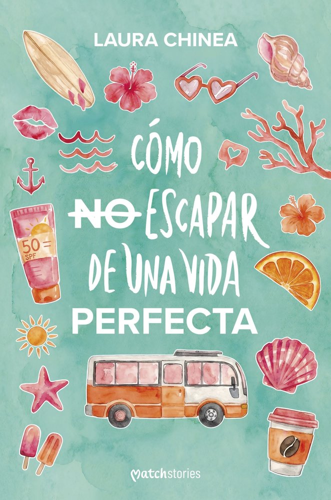 Como no escapar de una vida perfecta laurachinea